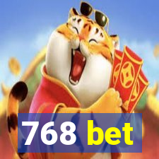 768 bet